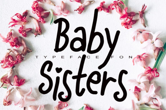 Baby Sisters: An Elegant Script Handwritten Font for Editorial Design