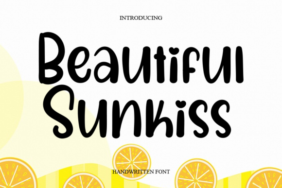 Beautiful Sunkiss: A Friendly Script Handwritten Font for Editorial Design