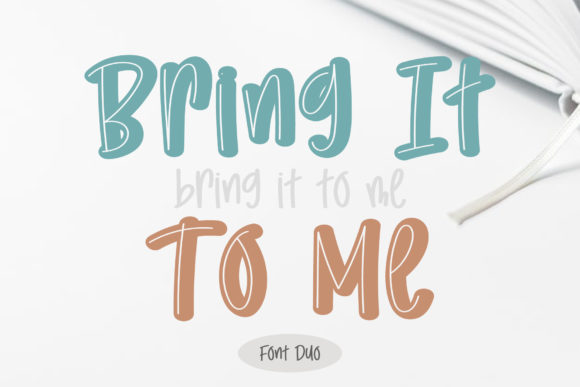 Bring It to Me: A Script Handwritten Font for Campaigns
