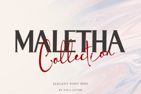 Designing with Maletha Collection: A Serif and Script Duo